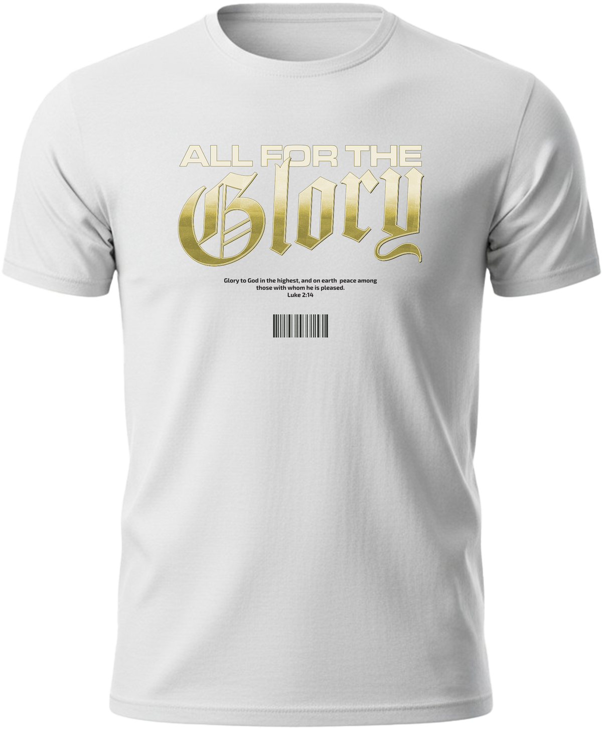 White t-shirt with 'All for the Glory' text in gold on a white background